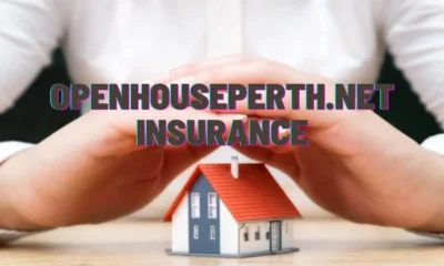 OpenHousePerth.net Insurance: Protecting What Matters Most