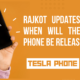 Rajkot Updates News: When Will the Tesla Phone Be Released?